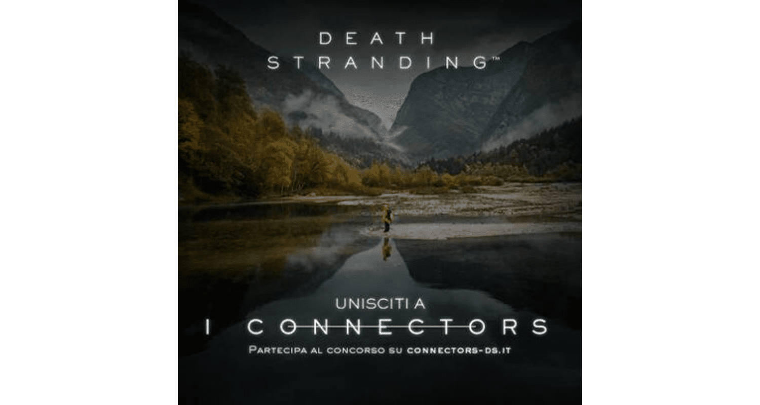 I Connectors:  l’iniziativa, ispirata al nuovo titolo per PS4, Death Stranding, per riconnettere i paesi perduti d’Italia