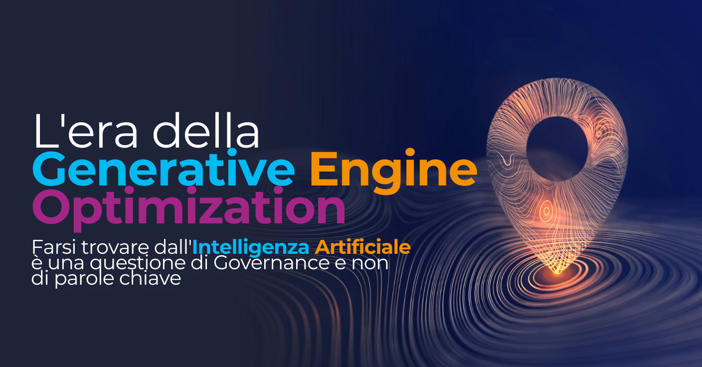 L'era della Generative Engine Optimization: farsi trovare dall'Intelligenza Artificiale è una questione di Governance e non di parole chiave